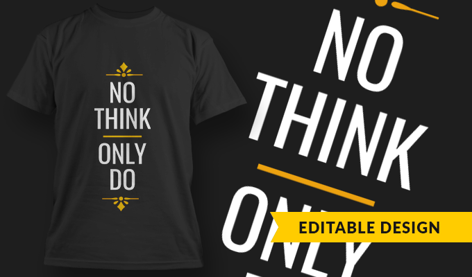 No Think, Only Do - T-shirt Design Template 2752