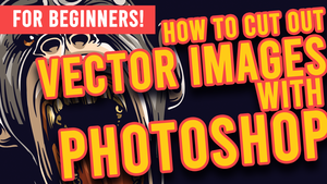 Cover Image for How to Cut Out Vector Elements with Photoshop