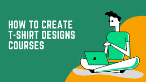 Cover Image for Courses On How To Create T-shirt Designs