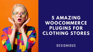 Cover Image for 5 Amazing Free Woocommerce Plugins for Better Clothing Stores